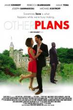 Watch Other Plans Xmovies8