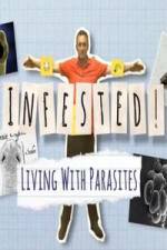 Watch Infested! Living with Parasites Xmovies8