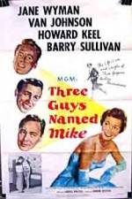 Watch Three Guys Named Mike Xmovies8