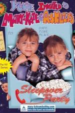 Watch You're Invited to Mary-Kate & Ashley's Sleepover Party Xmovies8