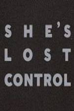 Watch She's Lost Control Xmovies8