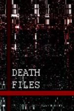 Watch Death files Xmovies8