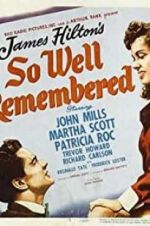 Watch So Well Remembered Xmovies8
