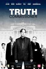 Watch The Truth Commissioner Xmovies8