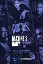 Watch Maxine\'s Baby: The Tyler Perry Story Xmovies8