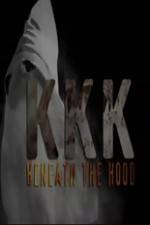 Watch KKK: Beneath the Hood Xmovies8