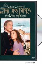 Watch The Thorn Birds The Missing Years Xmovies8