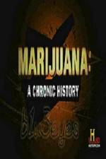 Watch Marijuana A Chronic History Xmovies8