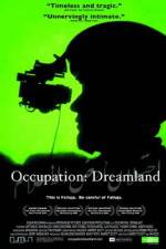 Watch Occupation Dreamland Xmovies8