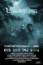 Watch The Unraveling Xmovies8