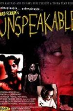 Watch Unspeakable Xmovies8