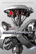 Watch Robotropolis Xmovies8