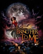 Watch Bring Her to Me Xmovies8