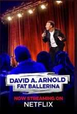 Watch David A. Arnold Fat Ballerina (TV Special 2020) Xmovies8