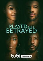 Watch Played and Betrayed Xmovies8