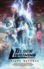 Watch Black Lightning: Tobias\'s Revenge Xmovies8