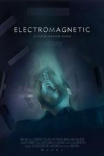 Watch Electromagnetic (Short 2021) Xmovies8