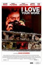 Watch I Love Your Work Xmovies8