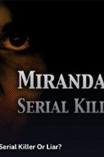 Watch Miranda Barbour: Serial Killer Or Liar Xmovies8