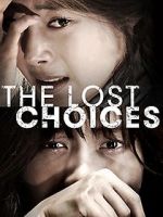 Watch The Lost Choices Xmovies8