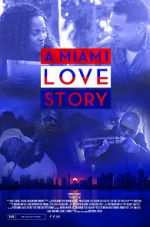 Watch A Miami Love Story Xmovies8