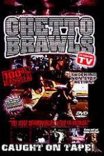 Watch Ghetto Brawls - World's Wildest Street Fights Xmovies8