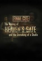 Watch Final Cut: The Making and Unmaking of Heaven\'s Gate Xmovies8