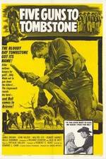 Watch Five Guns to Tombstone Xmovies8