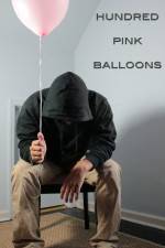 Watch One Hundred Pink Balloons Xmovies8