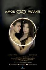 Watch Amor Mutante Xmovies8