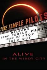 Watch Stone Temple Pilots: Alive in the Windy City Xmovies8