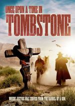 Watch Once Upon a Time in Tombstone Xmovies8