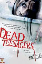 Watch Dead Teenagers Xmovies8