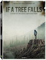 Watch If a Tree Falls: A Story of the Earth Liberation Front Xmovies8