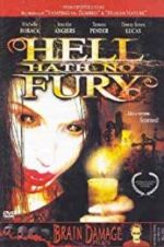 Watch Hell Hath No Fury Xmovies8