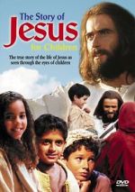 Watch The Story of Jesus for Children Xmovies8