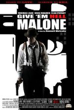 Watch Give 'em Hell Malone Xmovies8