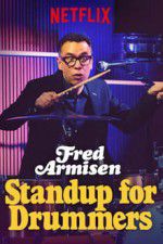 Watch Fred Armisen: Standup For Drummers Xmovies8