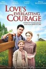 Watch Love's Everlasting Courage Xmovies8