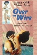 Watch Over the Wire Xmovies8