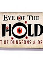 Watch Eye of the Beholder: The Art of Dungeons & Dragons Xmovies8