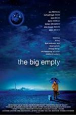 Watch The Big Empty Xmovies8