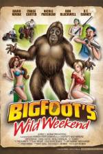 Watch Bigfoot's Wild Weekend Xmovies8