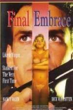 Watch Final Embrace Xmovies8