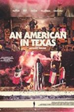 Watch An American in Texas Xmovies8