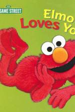 Watch Elmo Loves You Xmovies8