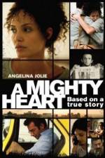 Watch A Mighty Heart Xmovies8