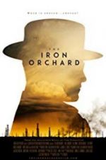 Watch The Iron Orchard Xmovies8