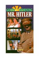 Watch Good Morning Mr Hitler Xmovies8
