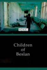 Watch Children of Beslan Xmovies8